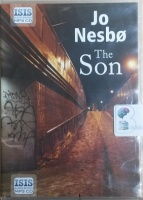 The Son written by Jo Nesbo performed by Sean Barrett on MP3 CD (Unabridged)